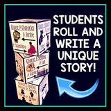 NARRATIVE WRITING STORY STARTER ACTIVITY: ROLL A STORY
